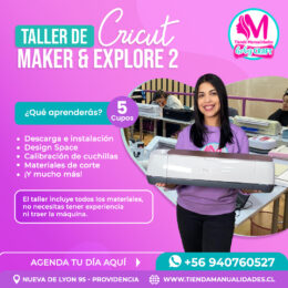 0040 Taller Presencial: CRICUT MAKER-EXPLORE- NUEVA DE LYON 95